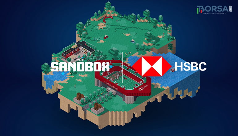 HSBC, The Sandbox Metaverse dünyasına giriyor