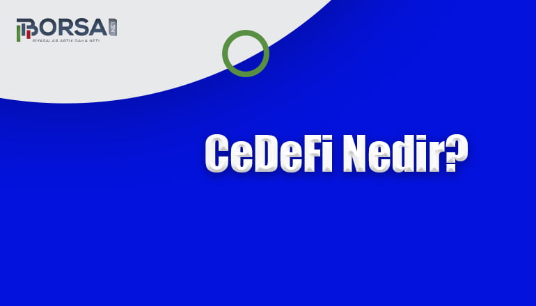 CeDefi Nedir? - Hakkında Bilinmesi Gerekenler