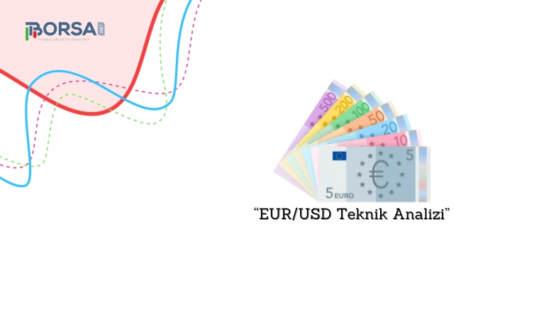 EUR/USD: Son Üç Haftanın En Düşük Seviyesinde!