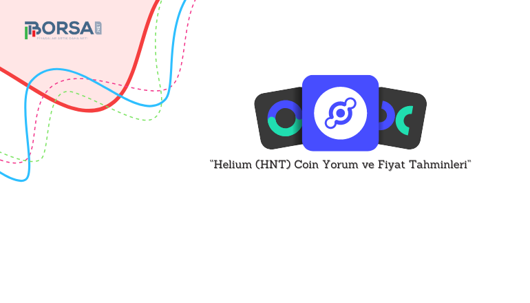 Helium (HNT) Coin Yorum ve Fiyat Tahminleri