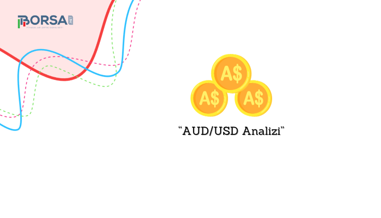 AUD/USD Analizi: Risk Algısı Devam Ediyor