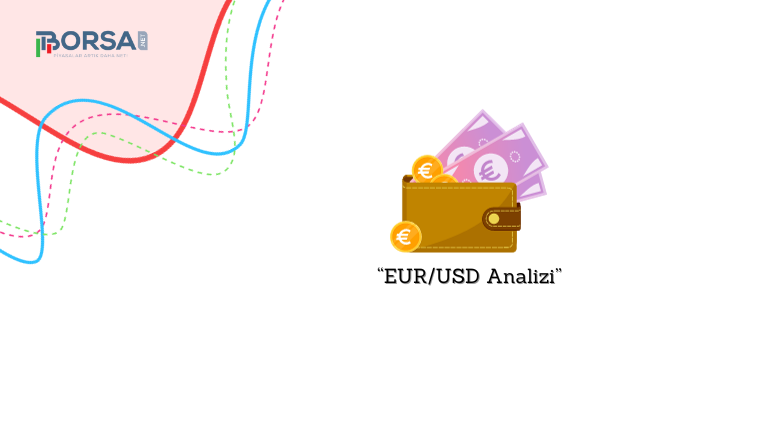 EUR/USD Analizi: Düşüş Baskısı Devam Ediyor