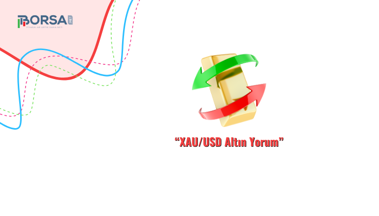 XAUUSD Altın Yorum: Rekor Seviyelere Doğru!