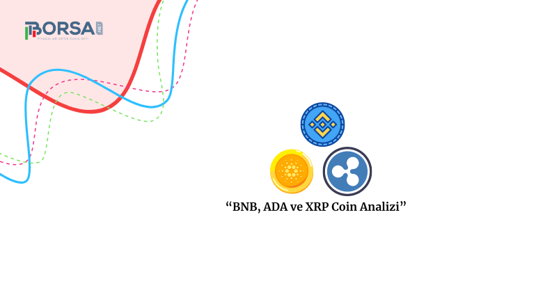 Haftalık Altcoin Analizi: BNB, Cardano ve XRP!