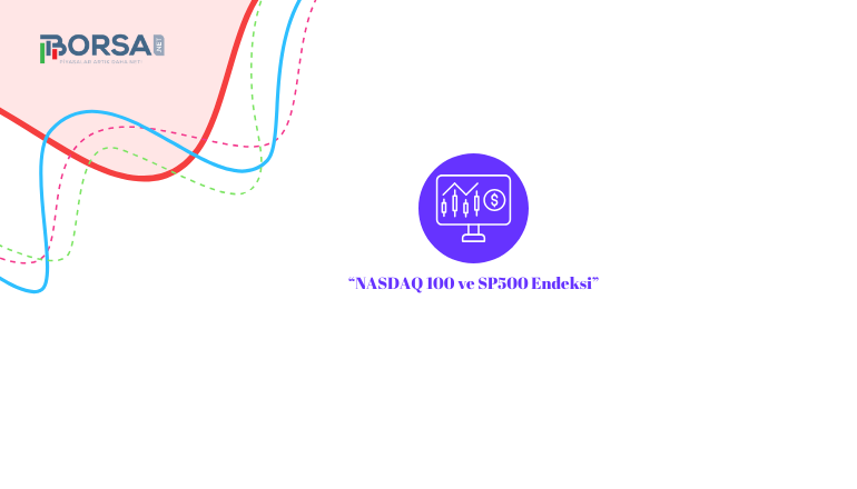 NASDAQ 100 ve SP500 Endeksi Önemli Direnci Test Ediyor!